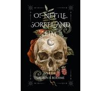 Of Nettle, Sorrel, and Elm: A War of Life and Death Book 1
