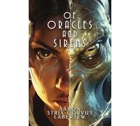 Of Oracles and Sirens: 1 (The Oraculi Chronicles)