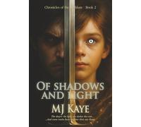 Of Shadows and Light: What if the greatest threat to the world...is the light we cannot control? (Chronicles of the Aethlum)