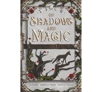 Of Shadows And Magic (The Threads That Bind Series)