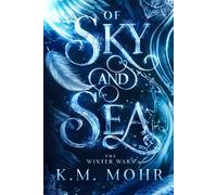 Of Sky and Sea: The Winter Wars: Book One