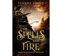 Of Spells and Fire