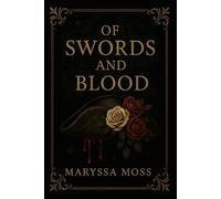 Of Swords and Blood