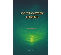 Of the Chosen Blessing: Das Erwachen