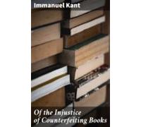 Of The Injustice Of Counterfeiting Books (ebook)