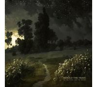 Of the wand and the moon - Behold the trees