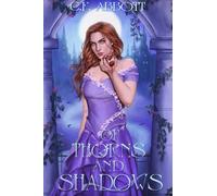 Of Thorns and Shadows