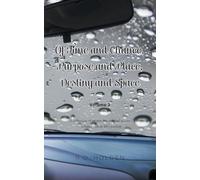 Of Time and Chance, Purpose and Place, Destiny and Space: A collection of twenty-five original poems - a handbook in life's journey: Volume 2