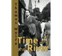 Of Time and the River: A Legend of Man's Hunger in his Youth