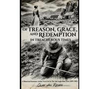 Of Treason, Grace and Redemption: in treacherous times