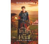 Of Truth and Peril: A Retelling of the Frog Prince and Pinocchio (Tales of Elaris)