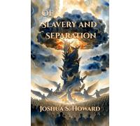 Of War and the Word: Of Slavery and Separation
