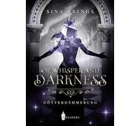 Of Whisper and Darkness: Götterdämmerung