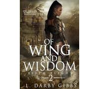 Of Wing and Wisdom: Epic Dragon Romantasy Adventure (Fifth Flight)