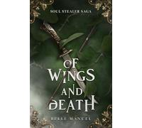 Of Wings and Death: Soul Stealer Saga