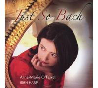 O'Farrell, Anne-Marie - Just So Bach