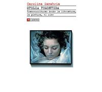 Ofelia fementida: Transescrituras desde la literatura, la pintua, el cine: 56 (Kaplan)