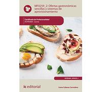 Ofertas gastronómicas sencillas y sistemas de aprovisionamiento. HOTR0408 - Cocina (FORMACION)