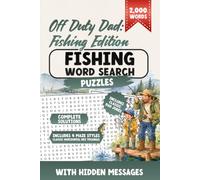 Off Duty Dad: Fishing Edition: 100 Fishing Word Search Puzzles for Adults, Dads, Anglers, and Fishermen with Classic Dad Jokes, Relaxing Brain Games, Mazes, and Complete Solutions