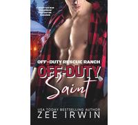 Off-Duty Saint: A Mountain Man Possessive Protector Romance (Off-Duty Rescue Ranch: Holiday Origins)