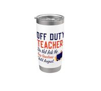 Off Duty Teacher Do Not Ask Me Any Questions Until August Vaso térmico de acero inoxidable de doble pared