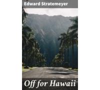 Off For Hawaii (ebook)