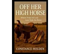 Off Her High Horse: Where Pride Fell And Love Took The Reins