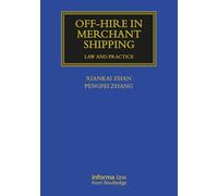 Off-hire in Merchant Shipping: Law and Practice (Maritime and Transport Law Library)