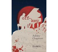 Off Key: Blood&Ink Volume 2