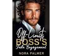 Off-Limits Boss's Fake Engagement: Enemies To Lovers Contemporary Romance