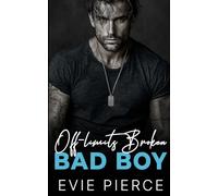Off-limits Broken Bad Boy: A Brother’s Best Friend Surprise Pregnancy Romance