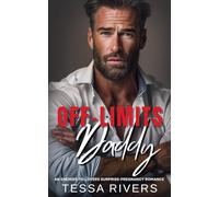 Off-Limits Daddy: An Enemies-to-Lovers Surprise-Pregnancy Romance