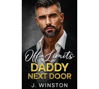 Off-Limits Daddy Next Door: An Enemies To Lovers Age Gap Romance