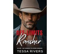 Off-Limits Rancher: An Age-Gap Enemies-to-Lovers Romance