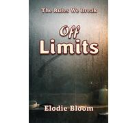 Off Limits (The Rules We Break)