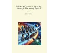 Off on a Comet! a Journey through Planetary Space (Classic Books)