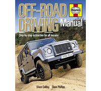 Off-Road Driving Manual: Step-by-step instruction for all terrains