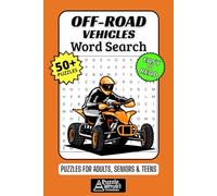 Off-Road Vehicles Word Search Puzzle Book: 50+ Fun & Easy-to-Read Puzzles Featuring 4x4s, ATVs, Mud Trucks & Off-Road Adventure for Adults, Seniors & Teens