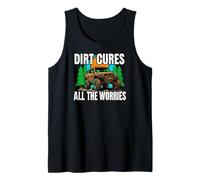 Off Roading Mudding Dirt Cures All The Worries Camiseta sin Mangas