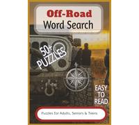 Off-Roading Word Search Puzzle Book: Word Searches with Easy to Read Print about Off Roading, Wheeling, All Terrian and More | 6X9 inches, 110 Pages | 50+ Puzzles … Gift for Vacations, Holidays and Free Times