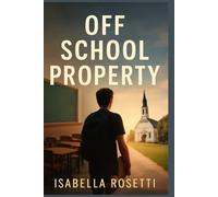 OFF SCHOOL PROPERTY: The Rise of RTRI Programs and the Future of Religious Education in Public Schools