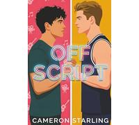 Off Script: A Secret Celebrity and College Sports MM Romance (The Scripted)