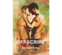 Off Script: Crossed Lines Book 1