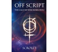 Off Script: Scroll I - the cage we were born into