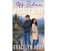 Off Sides with the Hockey Hero: A Brother's Best Friend Sweet Romance