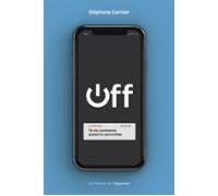 Off - Ta Vie Commence Quand Tu Raccroches (ebook)