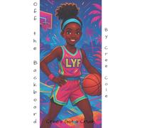 Off the Backboard: Cree's Got a Crush (LYF Teens)
