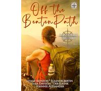 Off the Beaten Path: Tales of Adventure Along the Way (The Mosaic Collection)
