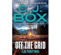 Off the Grid (Joe Pickett Novel)