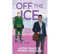 Off the Ice: Op het ijs blijft hij koel, maar bij hem zet hij alles op het spel... (Hat Trick, 1)
